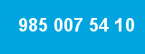985 007 54 10 985 007 54 10